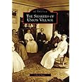 Shakers of Union Village, The (OH) (Images of America)