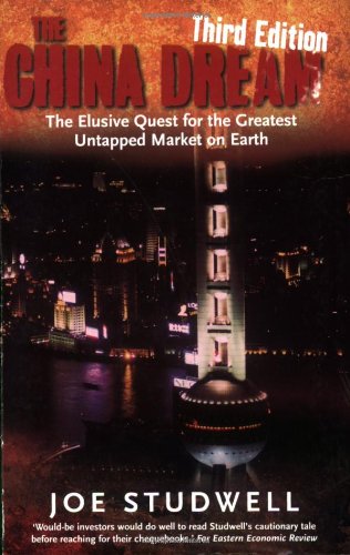 The China Dream: The Quest for the Last Great Untapped Market on Earth