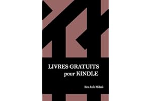 Livres gratuits pour kindle - Comment pouvoir lire presque tous les ebooks (French Edition)