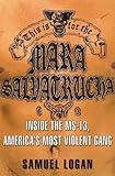 This Is for the Mara Salvatrucha: Inside the MS-13, America's Most Violent Gang cover