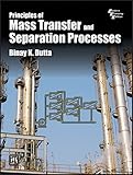Principles of Mass Transfer and Separation Processes