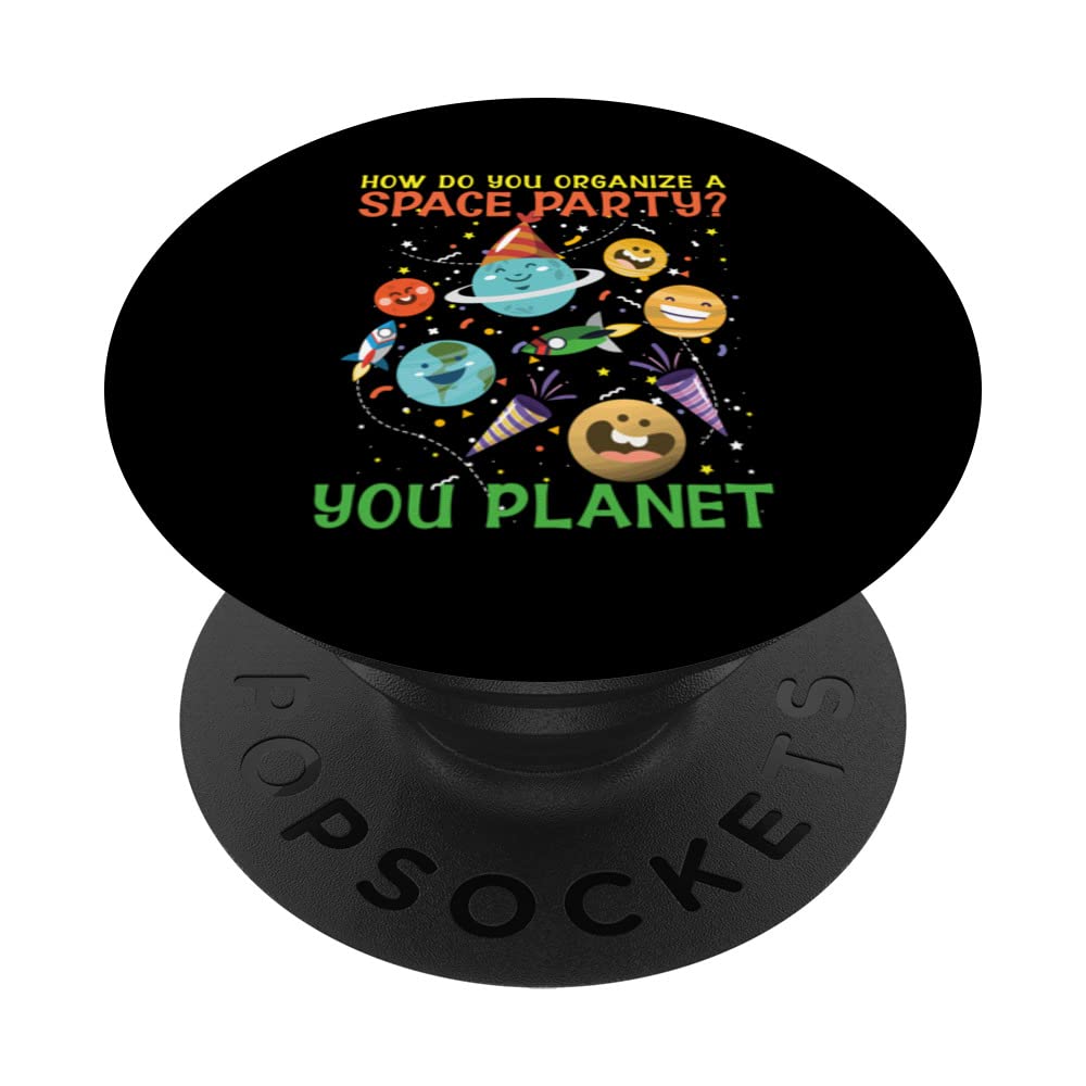 How Do You Organize A Space Party? You Planet PopSockets Swappable PopGrip