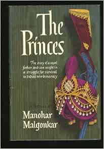 The Princes: Malgonkar, Manohar: 9780670576739: Amazon.com: Books