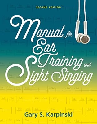 Manual For Ear Training And Sight Singing Gary S Karpinski 9780393614251 Amazon Com Au Books