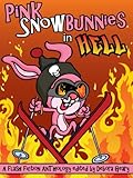 Pink Snowbunnies in Hell: A Flash-Fiction Anthology