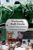Vietnam, Full Circle: A Combat Veteran Returns by Martin J. Dockery