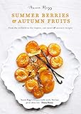 Summer Berries & Autumn Fruits by Annie Rigg