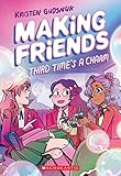 Making Friends: Third Time's a Charm: A Graphic