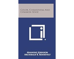 Color, Communism And Common Sense