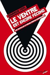 "Le  ventre est encore fécond"