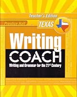 Prentice Hall Writing Coach: Writing and Grammar for the 21st Century [Texas Teacher's Edition] Grade 6 0132529939 Book Cover