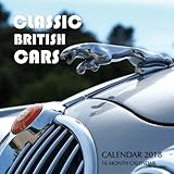 Classic British Cars Calendar 2018: 16 Month Calendar by Paul Jenson