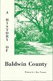 Paperback A History of Baldwin County Book