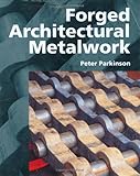 Forged Architectural Metalwork by Peter Parkinson