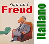 Sigmund Freud: italiano (Italian Edition) by Marco Bonafede