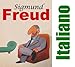 Sigmund Freud: italiano (Italian Edition) by Marco Bonafede