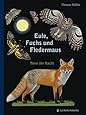 Eule, Fuchs und Fledermaus: Amazon.de: Thomas Müller: Bücher