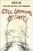 Still Spitting at Sixty: From the 60s to My Sixties, A Sort of Autobiography by Lewis Chester