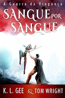Livro Sangue por Sangue: A Guerra da Vingança