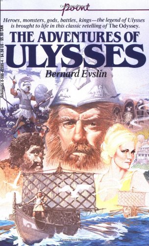 By Bernard Evslin The Adventure of Ulysses [Paperback]