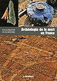 Archéologie de la mort en France by 