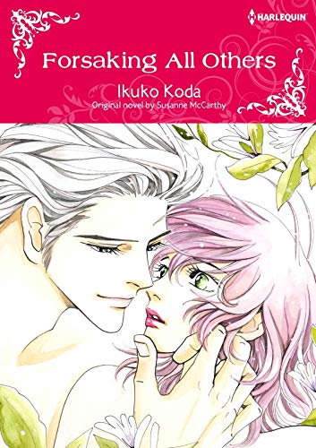 Forsaking all Others: A single mother's dillema (Harlequin Comics) by Susanne Mccarthy
