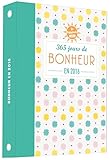 Les Happybooks 2016: 365 Jours De Bonheur (French Edition) by