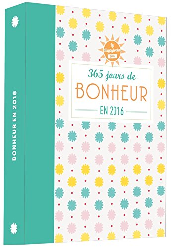 Les Happybooks 2016: 365 Jours De Bonheur (French Edition) by (Hardcover)