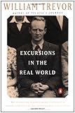 Excursions in the Real World: Memoirs by William Trevor, Lucy Willis
