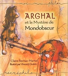 Arghal et le mystère de Mondobscur