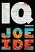 IQ (An IQ Novel (1)) by Joe Ide
