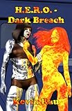 H.E.R.O. - Dark Breach