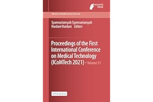 Proceedings of the First International Conference on Medical Technology (ICoMTech 2021) (Advances in Health Sciences Research