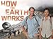 How the Earth Works Season 1