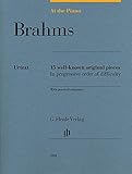 Brahms: At The Piano - 15 Well-Known Original Pieces (Multilingual Edition)