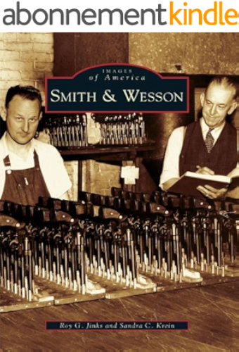 Download Smith & Wesson (Images of America) (English Edition) PDF