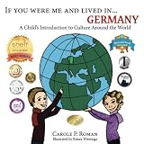 If You Were Me and Lived in...Germany: A Child's Introduction to Cultures Around the World