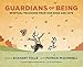 Guardians of Being: Spiritual Teachings from Our Dogs and Cats by Eckhart Tolle, Patrick McDonnell