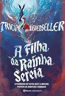 Livro A filha da rainha sereia: o fenômeno do TIKTOK que é a mistura perfeita de aventura e romance