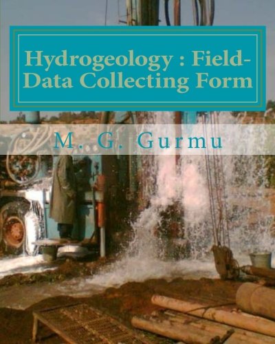 Hydrogeology - Field-Data Collecting Form: (For Water Wells Drilling & Pumping Tests)