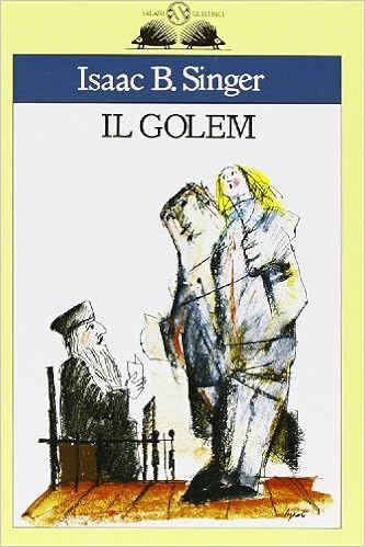 Isaac Bashevis Singer - Il Golem (2011)