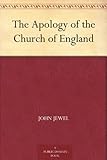 The Apology of the Church of England by