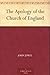 The Apology of the Church of England by