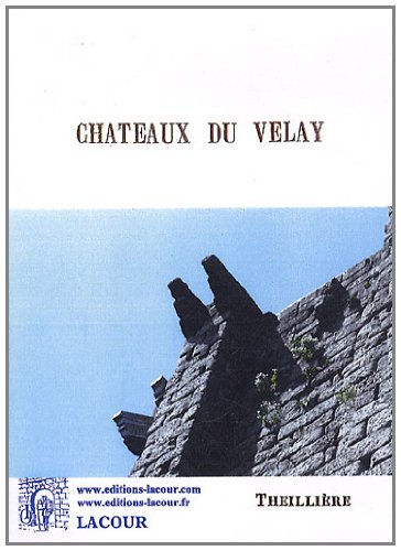Les  châteaux du Velay
