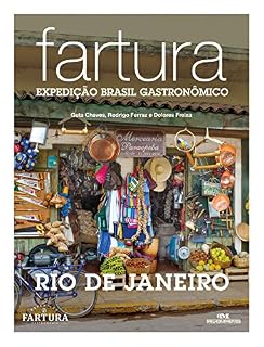 Livro Fartura: Expedição Rio de Janeiro (Expedição Brasil Gastronômico Livro 2)