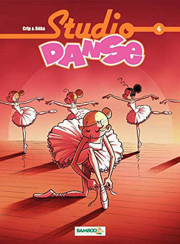 Studio Danse: tome 4 (French Edition) by Béka