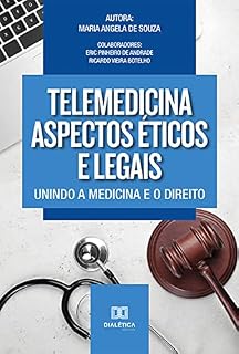 Livro Telemedicina aspectos éticos e legais: unindo a Medicina e o Direito