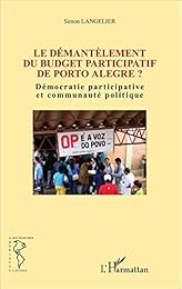 Le  démantèlement du budget participatif de Porto Alegre ?