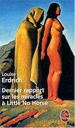 Dernier rapport sur les miracles à Little No Horse