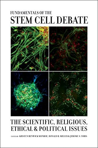 Fundamentals of the Stem Cell Debate: The Scientific, Religious, Ethical, and Political Issues